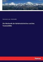 Die Mechanik der Gehoerknoechelchen und des Trommelfells