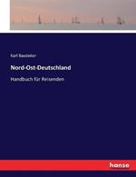 Nord-Ost-Deutschland: Handbuch fur Reisenden