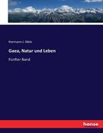 Gaea, Natur und Leben: Fünfter Band