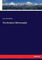 The Amateur Microscopist