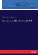 Laus Veneris, and Other Poems and Ballads