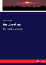 The Light of Asia: The Great Reunciation