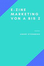 Ezine-Marketing von A bis Z