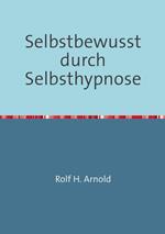 Selbstbewusstsein durch Selbsthypnose