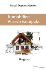 Immobilien Wissen Kompakt