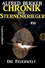 Die Feuerwelt - Chronik der Sternenkrieger #16