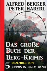 Das große Buch der Berg-Krimis Dezember 2019