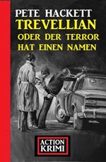 Trevellian oder der Terror hat einen Namen: Action Krimi