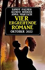 Vier ergreifende Romane Oktober 2022