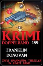 Krimi Doppelband 159 - Zwei spannende Thriller in einem Band