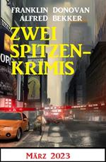 Zwei Spitzenkrimis März 2023