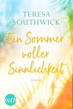 Ein Sommer voller Sinnlichkeit