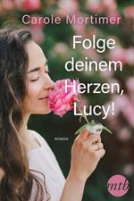 Folge deinem Herzen, Lucy!