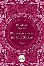 Weihnachtswunder für Miss Sophie