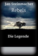 Rebels - Die Legende