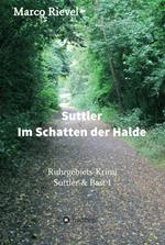 Suttler - Im Schatten der Halde