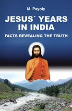 JESUS' YEARS IN INDIA