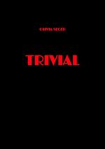 Trivial