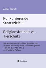 Konkurrierende Staatsziele - Religionsfreiheit vs. Tierschutz