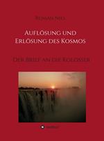 Auflösung und Erlösung des Kosmos