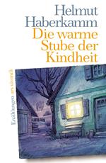 Die warme Stube der Kindheit (eBook)