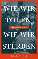 Wie wir töten, wie wir sterben (eBook)