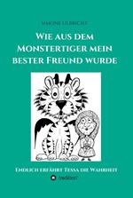 Wie aus dem Monstertiger mein bester Freund wurde