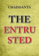 The Entrusted