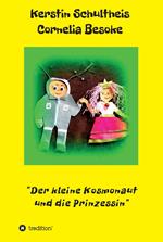 Der kleine Kosmonaut und die Prinzessin