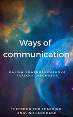 Ways of communication