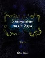 Horrorgeschichten aus dem Abyss Teil 3