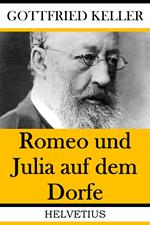 Romeo und Julia auf dem Dorfe