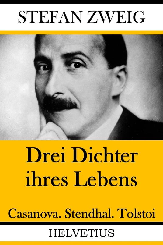 Drei Dichter ihres Lebens