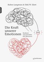 Die Kraft unserer Emotionen