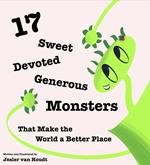 17 Sweet, Devoted, Generous Monsters