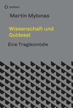 Wissenschaft und Goldesel