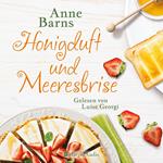 Honigduft und Meeresbrise (ungekürzt)