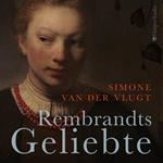 Rembrandts Geliebte (ungekürzt)