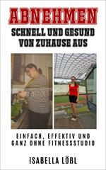 ABNEHMEN SCHNELL UND GESUND VON ZUHAUSE AUS