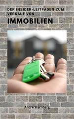 Der Insider Leitfaden zum Verkauf von Immobilien