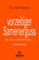 vorzeitiger Samenerguss | Körper-Ratgeber