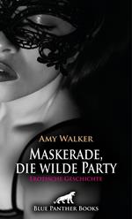 Maskerade, die wilde Party | Erotische Geschichte