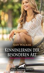 Kennenlernen der besonderen Art | Erotische Geschichte