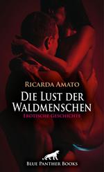 Die Lust der Waldmenschen | Erotische Geschichte