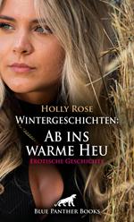 Wintergeschichten: Ab ins warme Heu | Erotische Geschichte