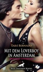 Mit dem Loverboy in Amsterdam | Erotische Geschichte