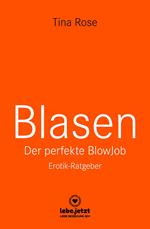 Blasen - Der perfekte Blowjob | Erotischer Ratgeber