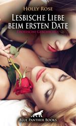 Lesbische Liebe beim ersten Date | Erotische Geschichte