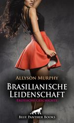 Brasilianische Leidenschaft | Erotische Geschichte