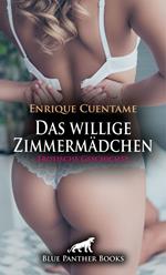 Das willige Zimmermädchen | Erotische Geschichte